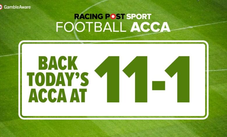 Football accumulator tips for Monday July 28: Back our acca at 11- with bet365