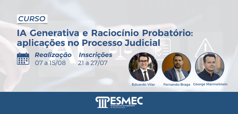 Esmec realizará curso sobre RaciocÃnio Probatório com a Inteligência ArtificialÂ